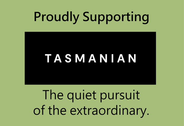 The Tasmanian brandmark and the text 'The quiet pursuit of the extraordinary.'