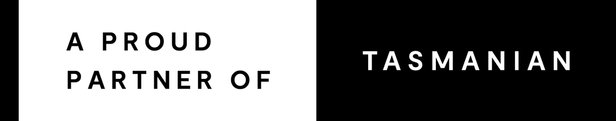 Text 'A PROUD PARTNER OF TASMANIAN' on a black and white background